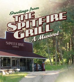 THE SPITFIRE GRILL, A MUSICAL show poster