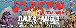 DISRUPTION - A Musical Farce in San Francisco / Bay Area