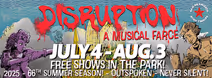 DISRUPTION - A Musical Farce