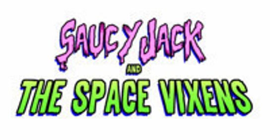 SAUCY JACK and the SPACE VIXENS show poster