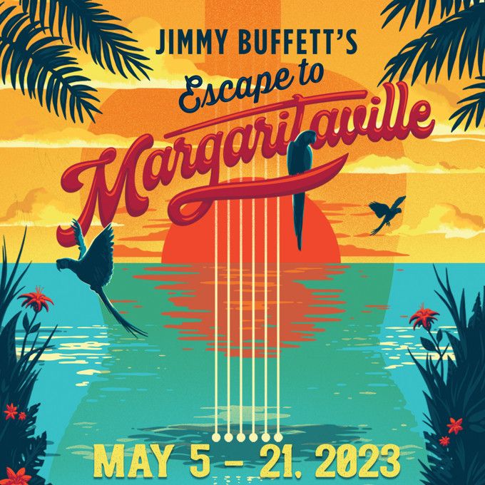 Jimmy Buffett's Escape to Margaritaville
