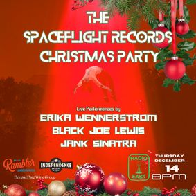 Join Spaceflight Records for their annual Christmas Party Thursday, Dec. 14 at Radio East  show poster