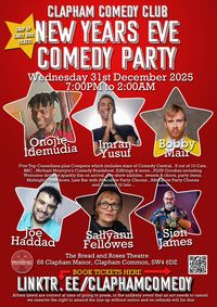 Clapham Comedy Club New Years Eve Comedy Party : Brilliant Comedians Plus NYE Party Extras and more show poster