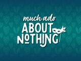 Much Ado About Nothing in Ft. Myers/Naples