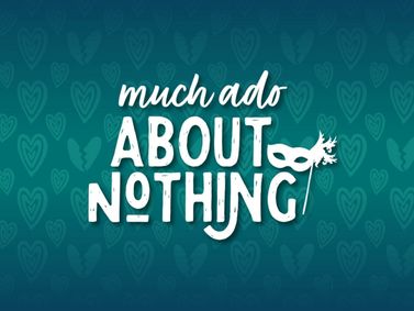 Much Ado About Nothing show poster