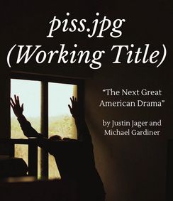 piss.jpg (Working Title) show poster
