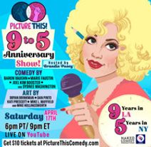 Picture This! Live Animated Online Comedy 9 TO 5 ANNIVERSARY!