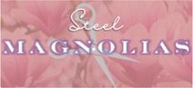 Steel Magnolias