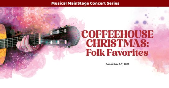 Musical Mainstage - Coffeehouse Christmas: Folk Favorites show poster