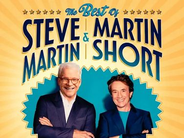 The Best of Steve Martin and Martin Short show poster