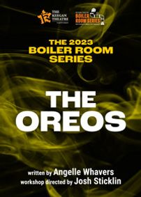 The Oreos: A Reading and Talkback show poster
