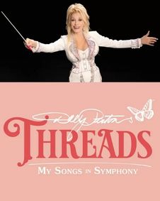 Dolly Parton's Threads: My Songs in Symphony show poster