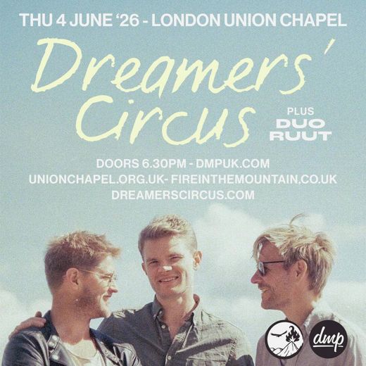 Dreamers' Circus at Union Chapel - London