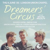 Dreamers' Circus at Union Chapel - London