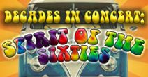 Decades in Concert® The Spirit of the Sixties
