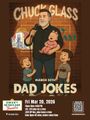 he Special: Chuck Glass: Dad Jokes - Comedy Special Recording in Miami Metro