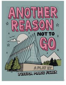 Another Reason Not To Go show poster