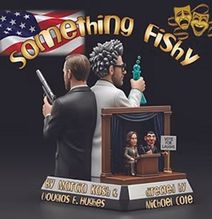 Something Fishy by Marcia Kash & Douglas E. Hughes