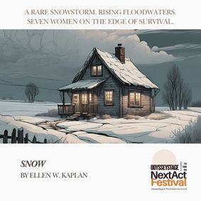 Snow (OdysseyStage’s NextAct Festival) show poster