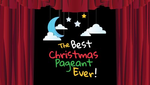 The Best Christmas Pageant Ever show poster