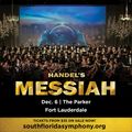 South Florida Symphony Orchestra’s Handel’s Messiah and Holiday Pops at The Parker in Miami Metro