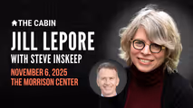 Readings & Conversations: Jill Lepore With Steve Inskeep in Boise