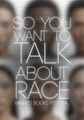 So You Want to Talk About Race Banned Books Festival in Dallas