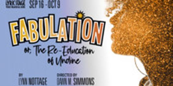 Fabulation or, The Re-Education of Undine show poster