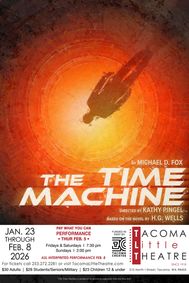 THE TIME MACHINE at Tacoma Little Theatre show poster