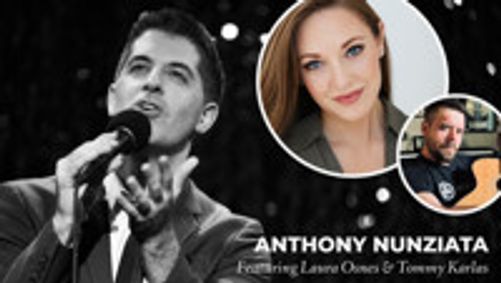 Anthony Nunziata: Love Songs from Broadway & Beyond show poster