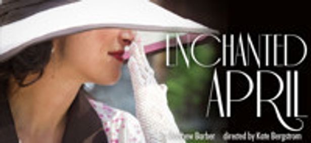 Enchanted April show poster