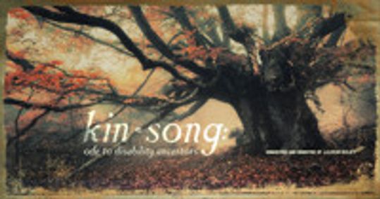kin • song: ode to disability ancestors show poster