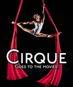 Cirque Goes to the Movies! show poster