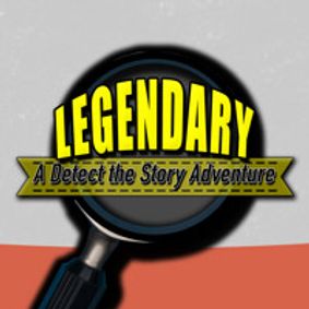 LEGENDARY: A Detect the Story Adventure show poster