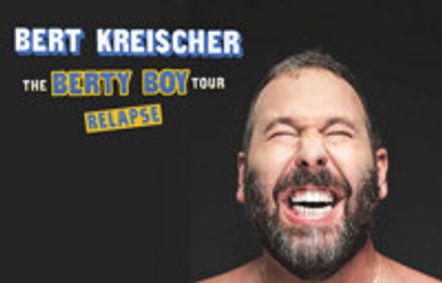 Bert Kreischer: The Berty Boy Relapse Tour show poster