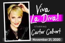 Viva La Diva Starring Carter Calvert