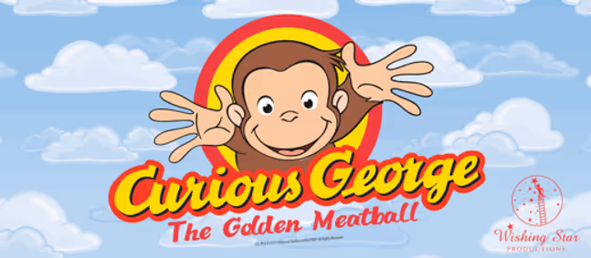Curious George: The Golden Meatball Relaxed performance for ages 4-9 show poster