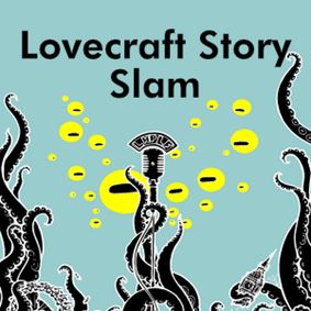 Lovecraft STORY SLAM show poster