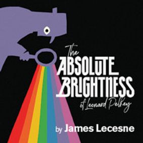 The Absolute Brightness of Leonard Pelkey show poster