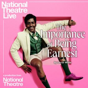 National Theatre Live: The Importance of Being Earnest show poster