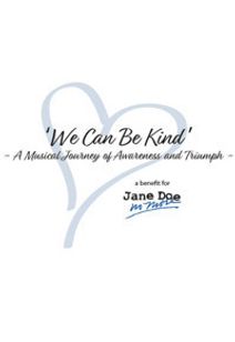 We Can Be Kind - A Benefit for Jane Doe No More