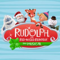 Rudolph the Red-Nosed Reindeer: The Musical