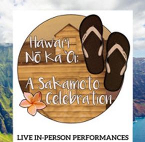 Hawai‘i Nō Ka ‘Oi: A Sakamoto Celebration show poster
