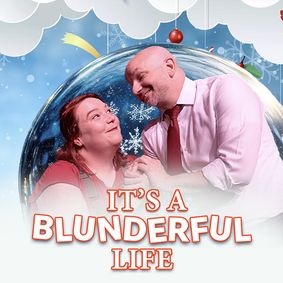 It's a Blunderful Life show poster