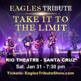 EAGLES TRIBUTE - 'TAKE IT TO THE LIMIT' show poster