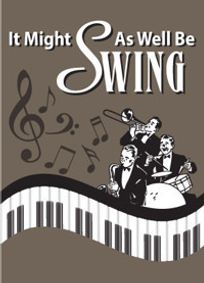 SideNotes Cabaret Series: It Might As Well Be Swing - Swing Explosion featuring Pete Sorce show poster