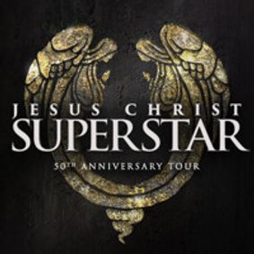 JESUS CHRIST SUPERSTAR 50TH ANNIVERSARY TOUR show poster