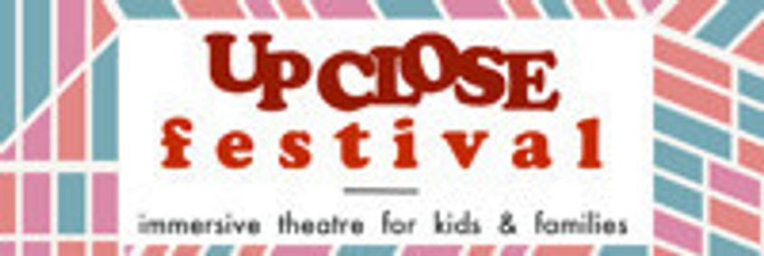 UP CLOSE Festival show poster