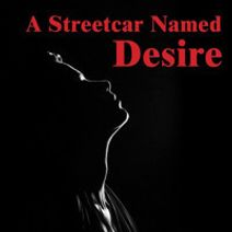 A Streetcar named Desire