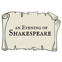 An Evening of Shakespeare: Sonnets, Soliloquies & Scenes
